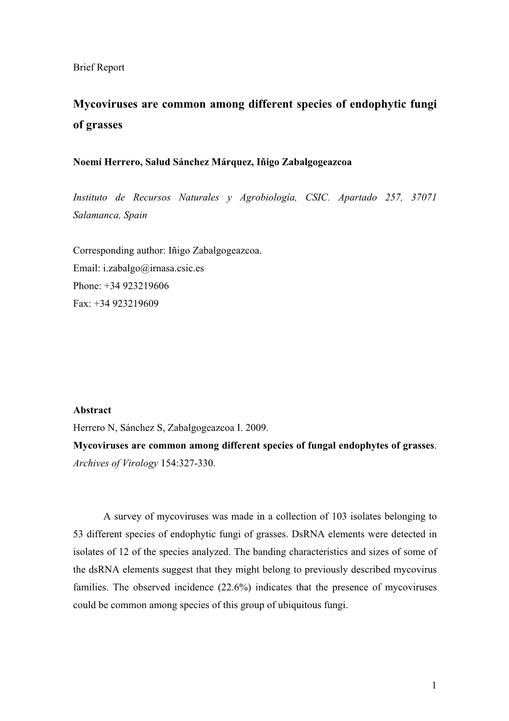 Mycoviruses Are Common Among Different Species of Endophytic Fungi of Grasses