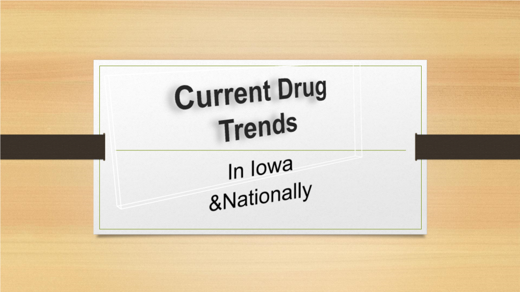 Current Drug Trends