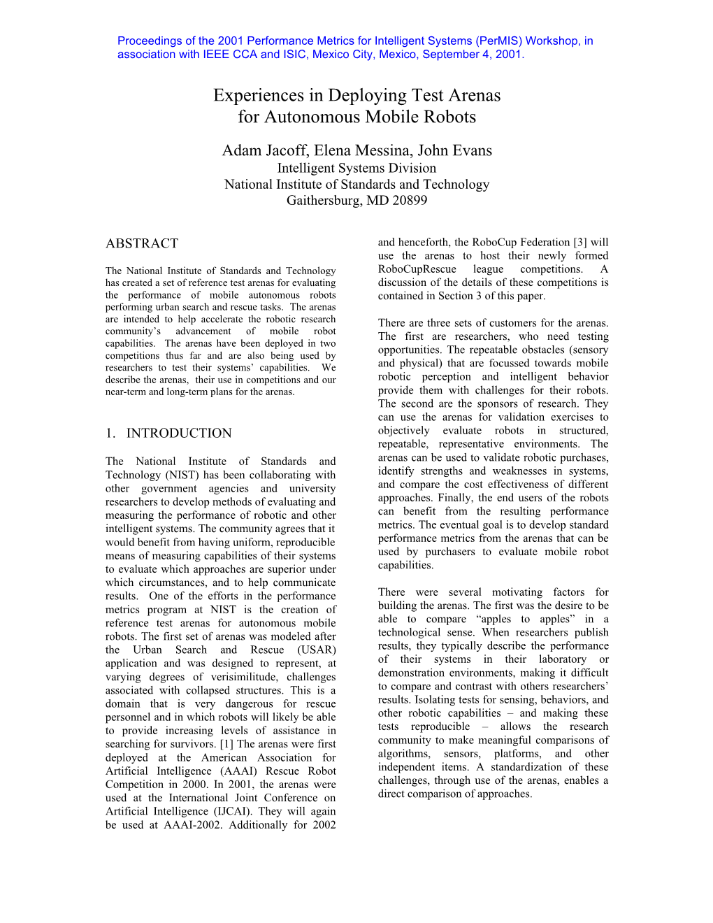 Experiences in Deploying Test Arenas for Autonomous Mobile Robots