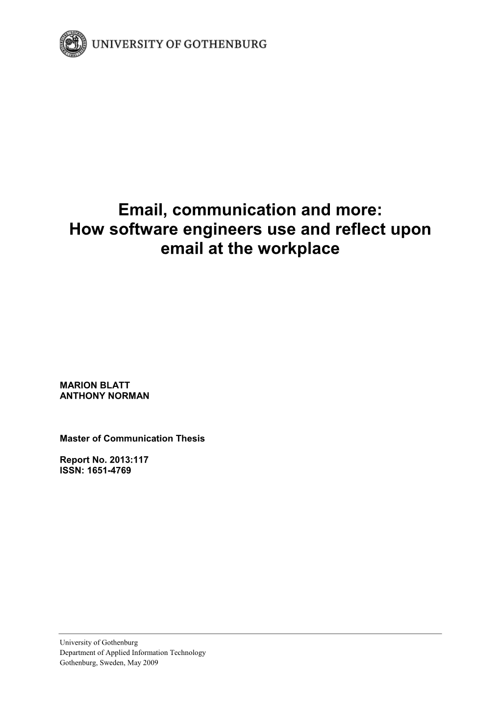 Email, Communication and More: How Software Engineers Use and Reflect Upon Email at the Workplace