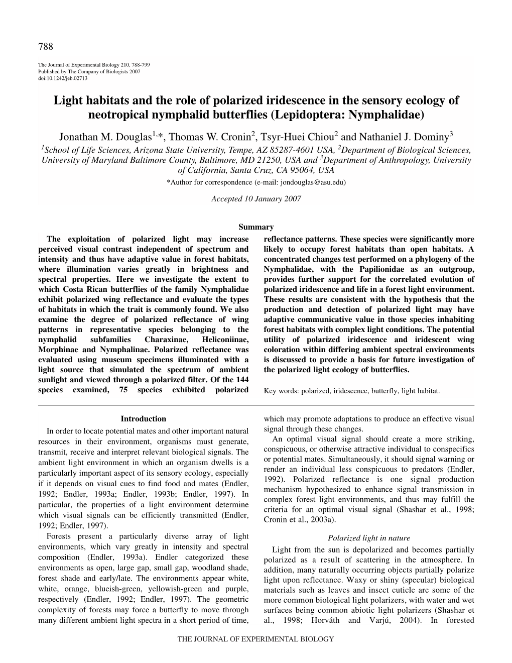 Light Habitats and the Role of Polarized Iridescence in the Sensory Ecology of Neotropical Nymphalid Butterflies (Lepidoptera: Nymphalidae) Jonathan M