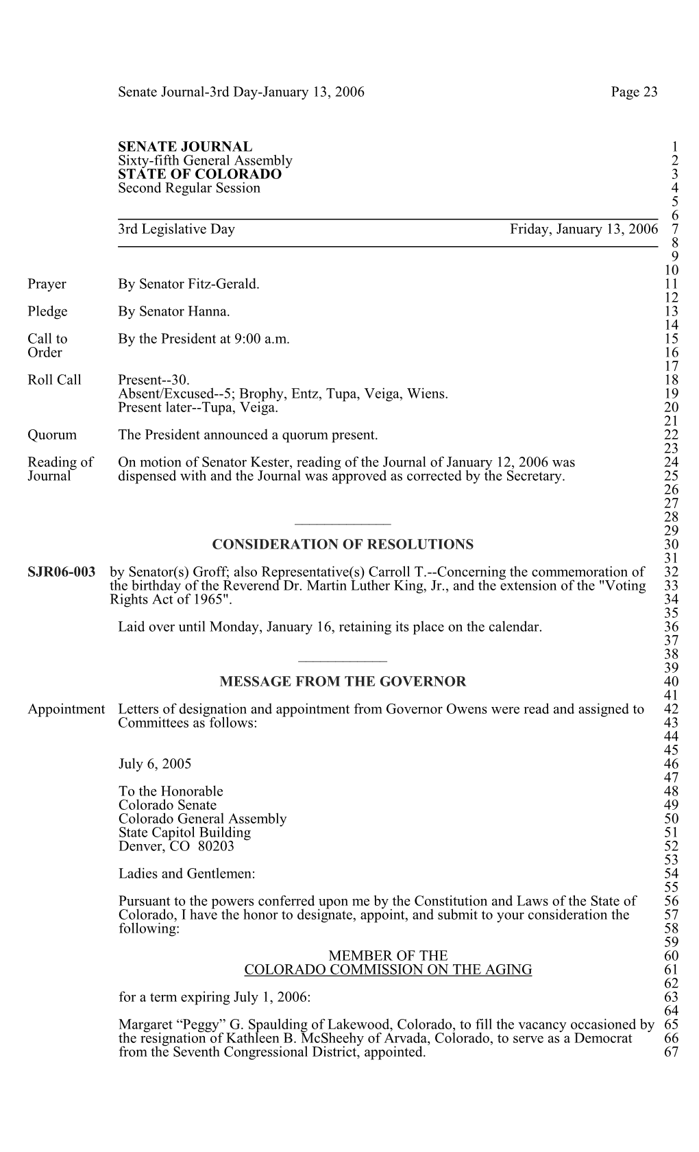 Senate Journal-3Rd Day-January 13, 2006 Page 23 SENATE JOURNAL