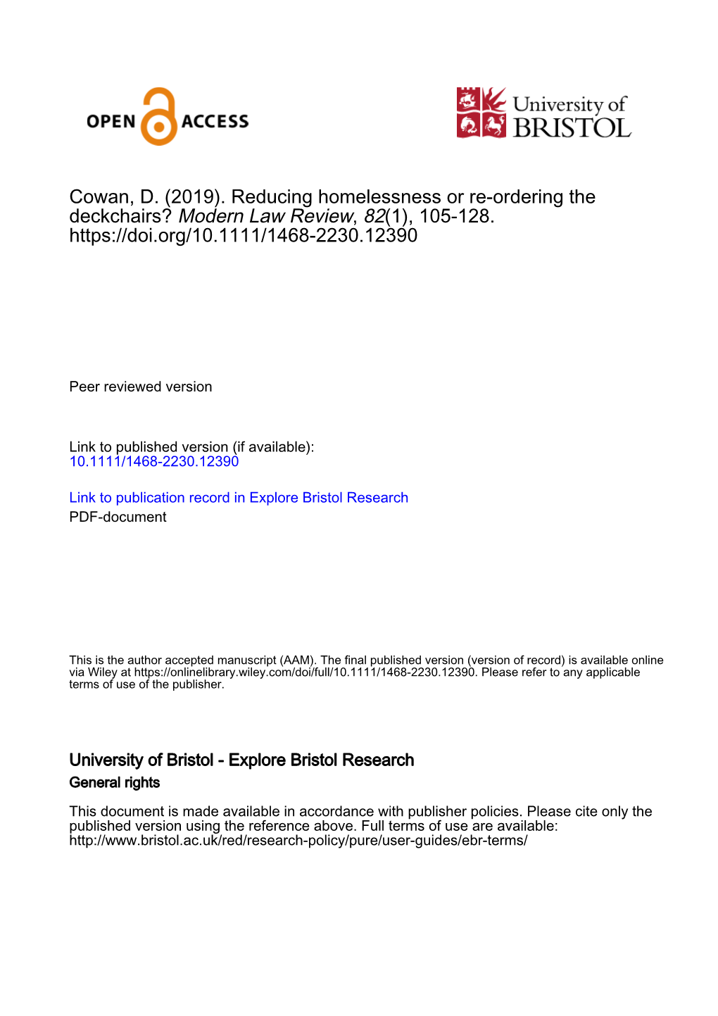 Cowan, D. (2019). Reducing Homelessness Or Re-Ordering the Deckchairs? Modern Law Review, 82(1), 105-128