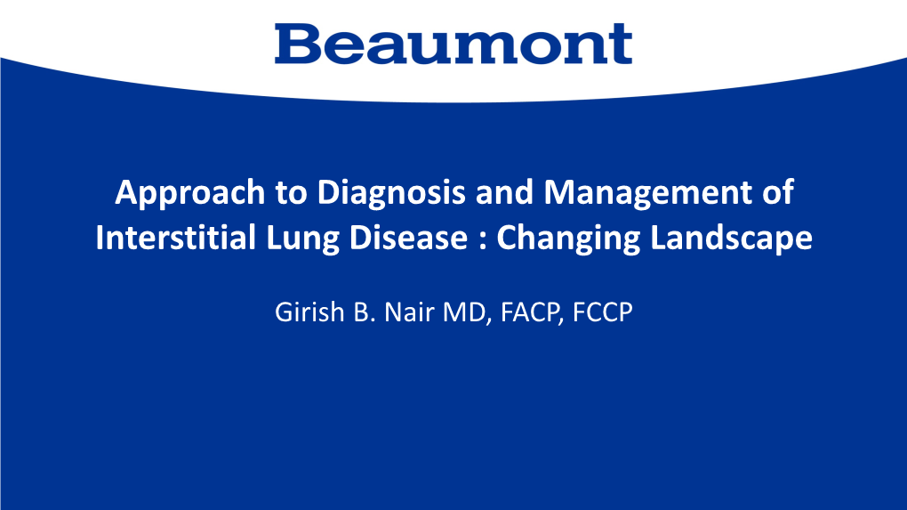 Interstitial Lung Disease : Changing Landscape