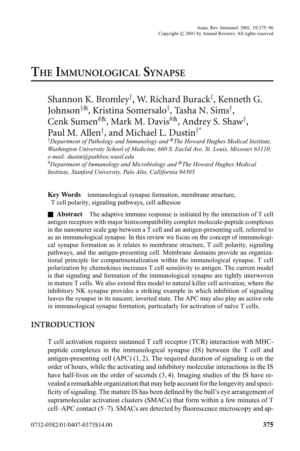 THE IMMUNOLOGICAL SYNAPSE Shannon K. Bromley , W. Richard