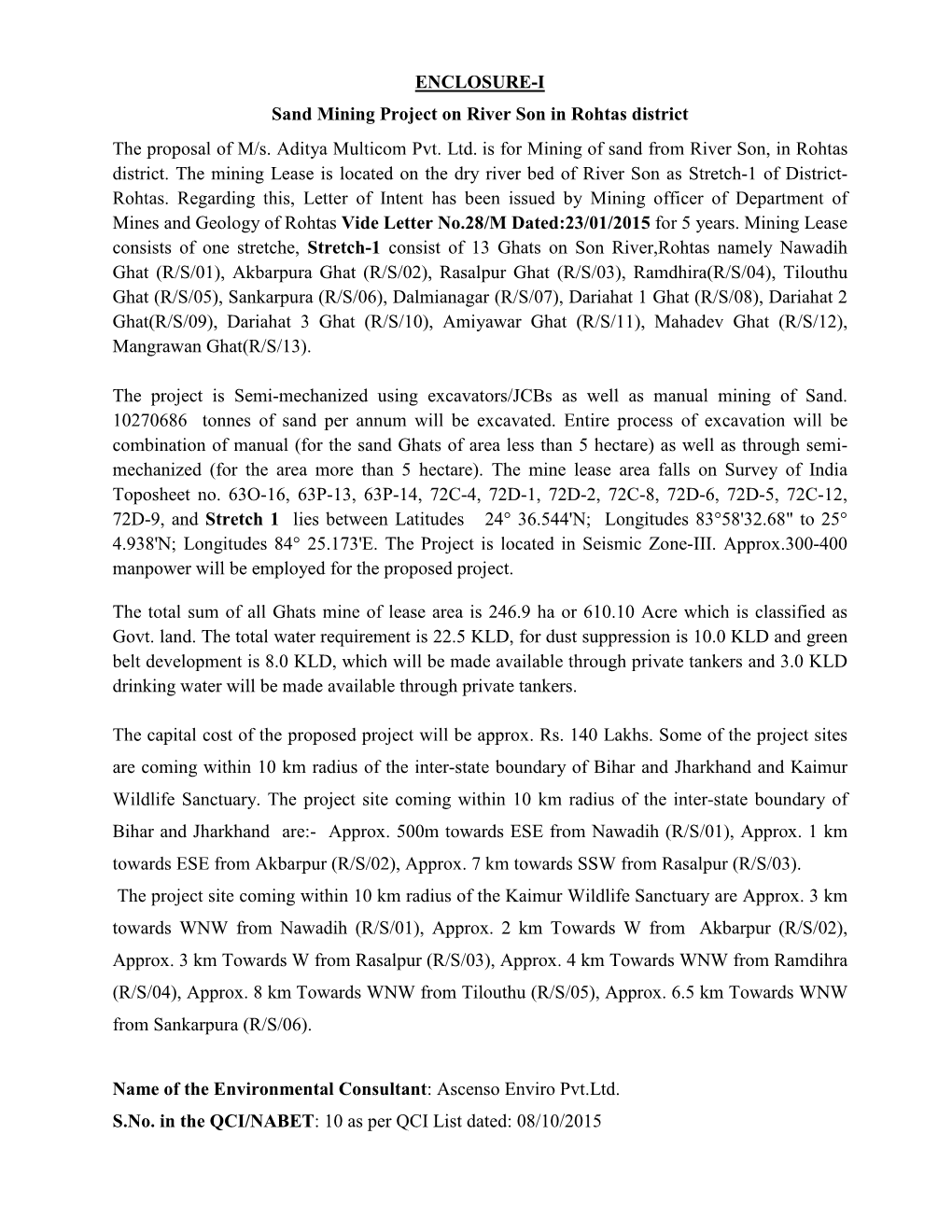 ENCLOSURE-I Sand Mining Project on River Son in Rohtas District the Proposal of M/S. Aditya Multicom Pvt. Ltd. Is for Mining Of