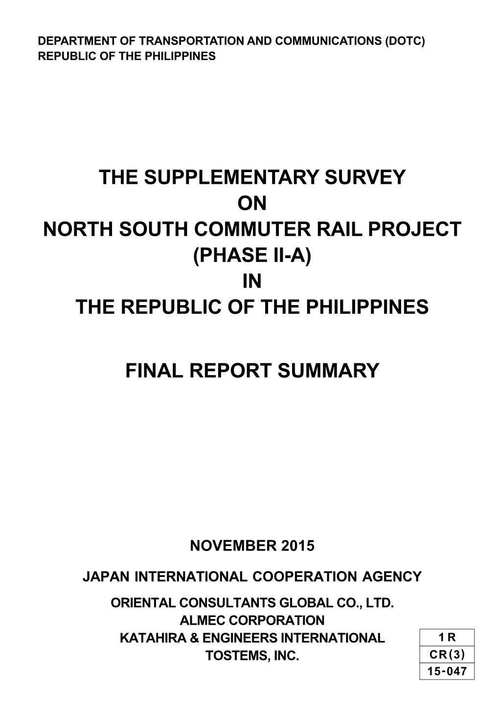 The Supplementary Survey on North South Commuter Rail Project (Phase Ii-A) in the Republic of the Philippines