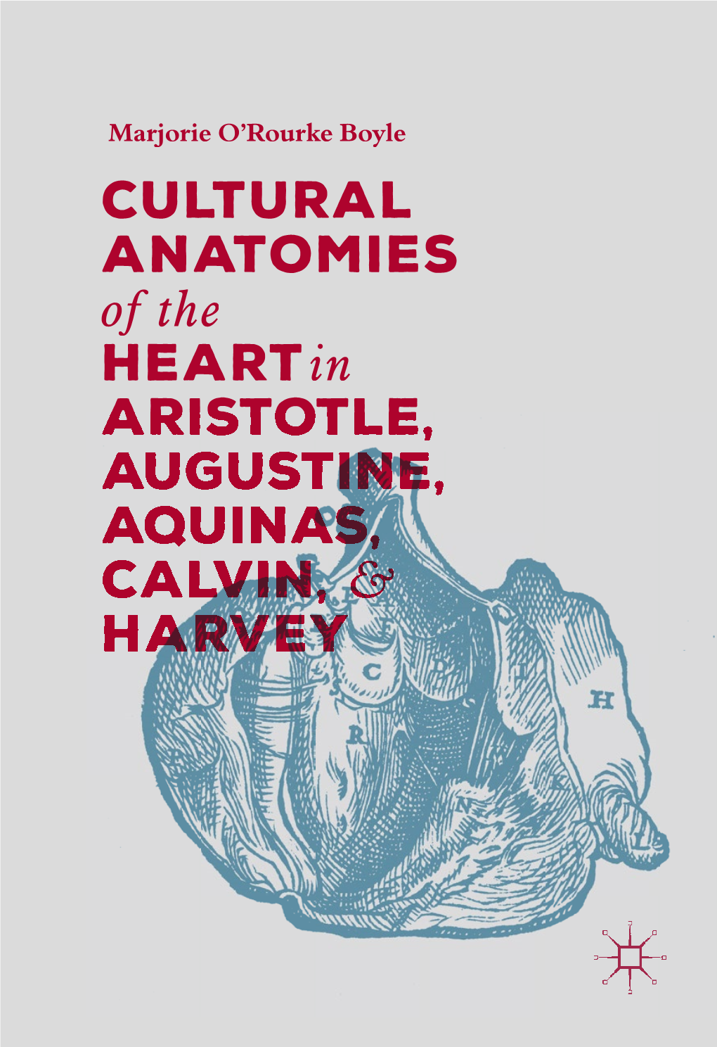 Cultural Anatomies of the Heart in Aristotle