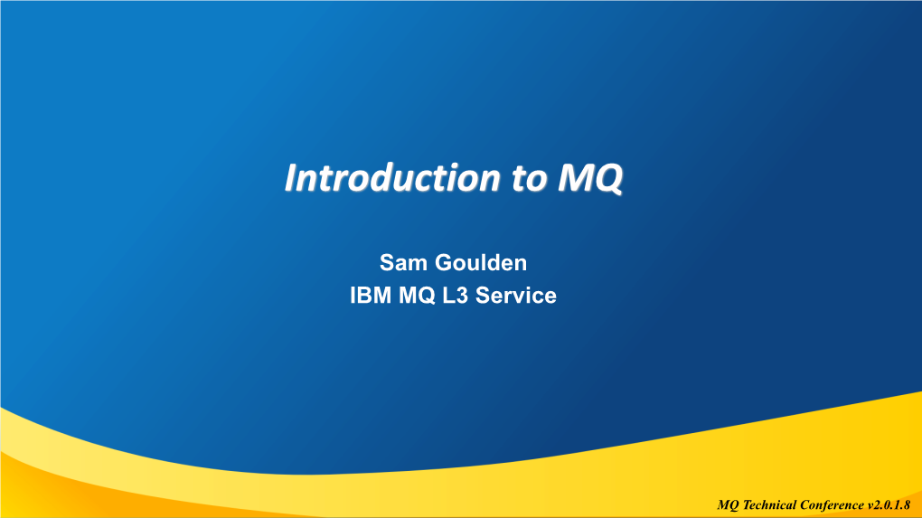 Introduction to MQ