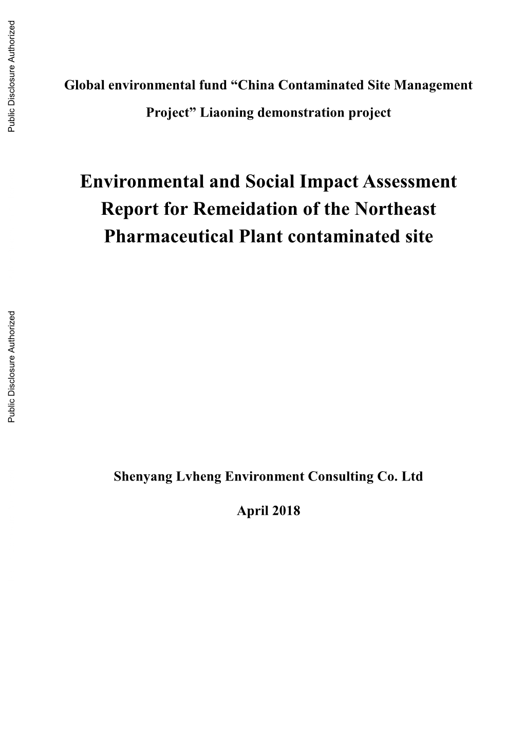 Global Environmental Fund “China Contaminated Site Management Project” Liaoning Demonstration Project Public Disclosure Authorized