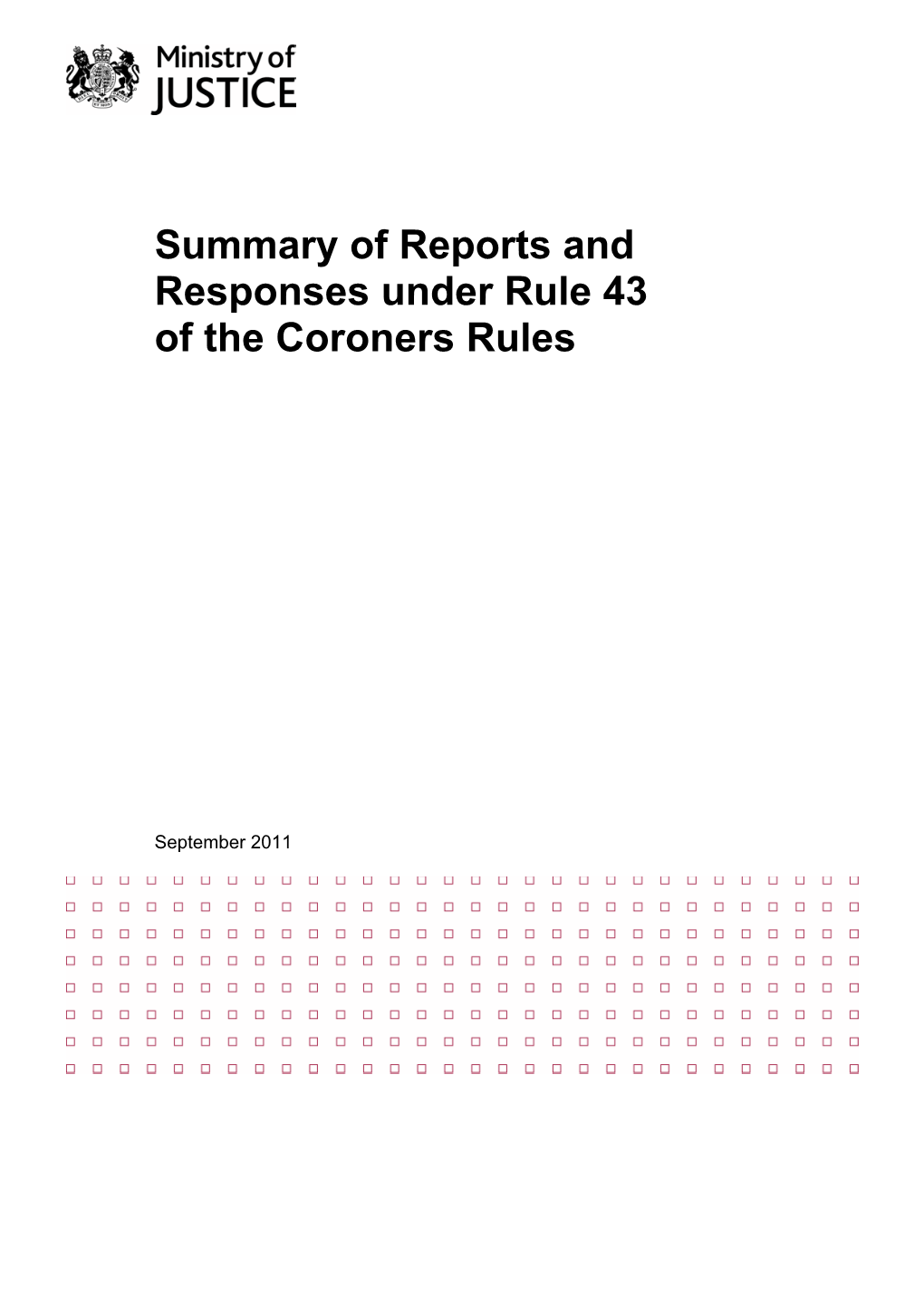 Summary of Reports and Responses Under Rule 43 of the Coroners Rules