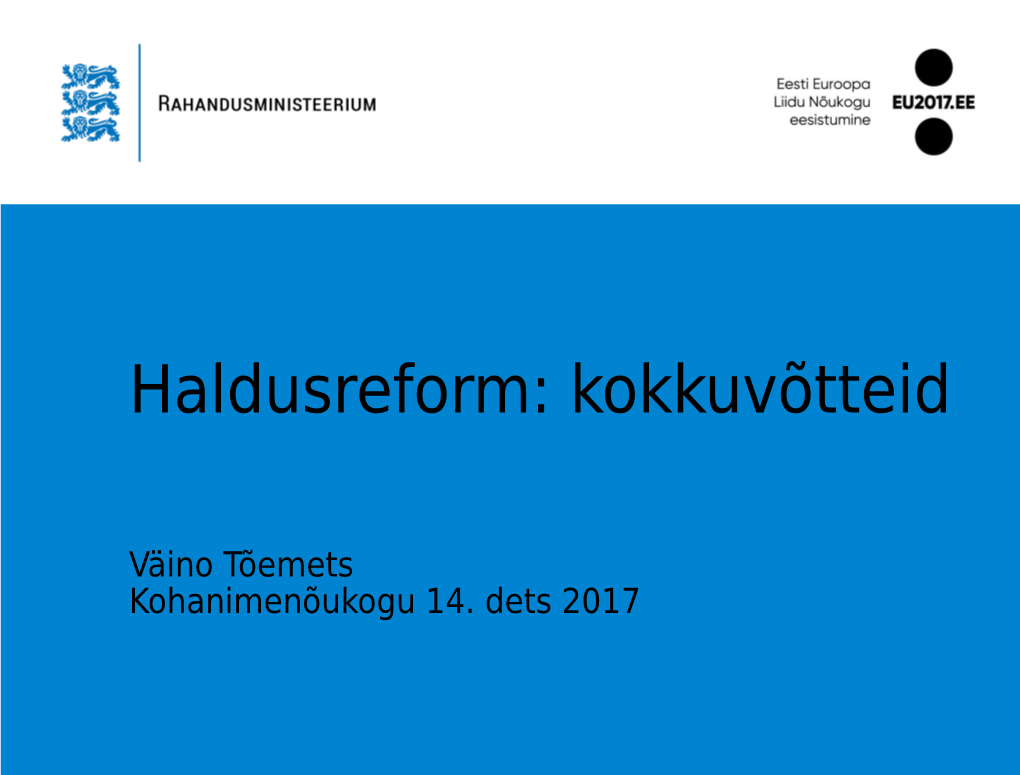 Väino Tõemets, Haldusreform: Kokkuvõtteid