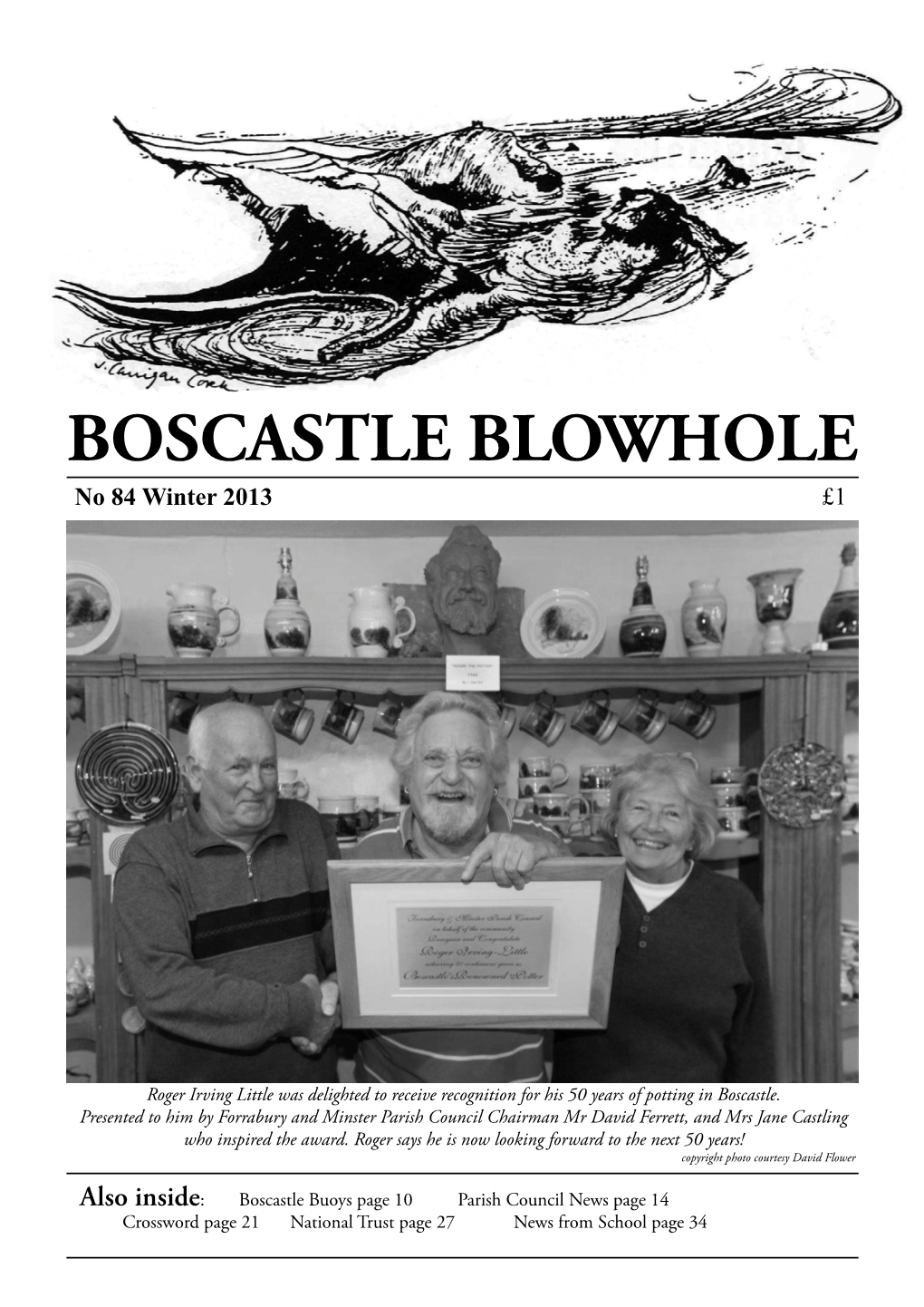 BOSCASTLE BLOWHOLE No 84 Winter 2013 £1
