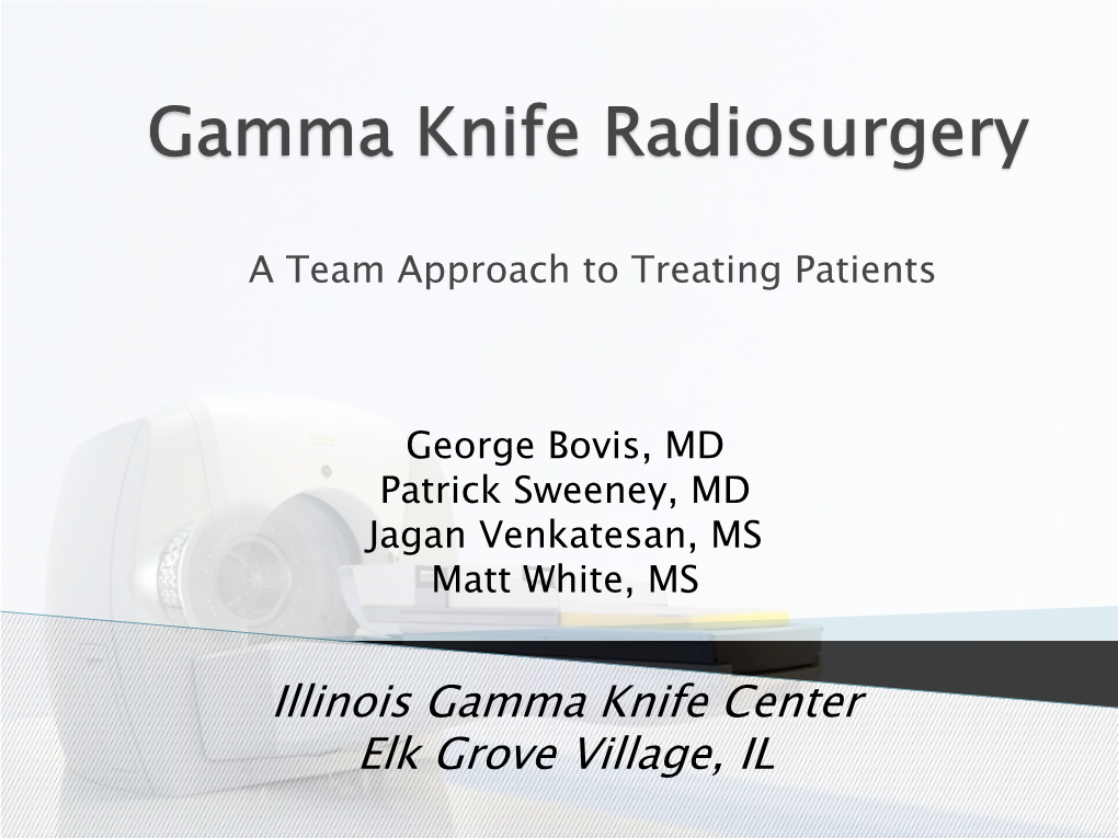 Gamma Knife Radiosurgery