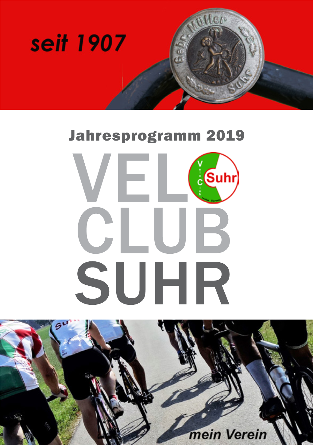 Jahresprogramm 2019 VELO CLUB SUHR Wo Man Sich Auch Für Sport Engagiert, Bin Ich Am Richtigen Ort