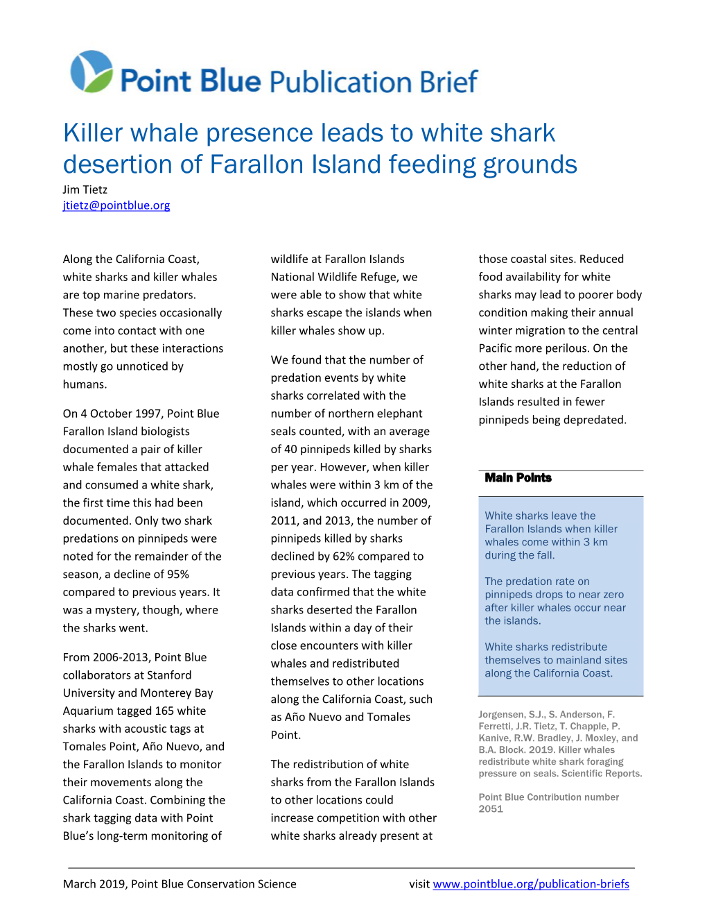 Killer Whale Presence Leads to White Shark Desertion of Farallon Island Feeding Grounds Jim Tietz Jtietz@Pointblue.Org