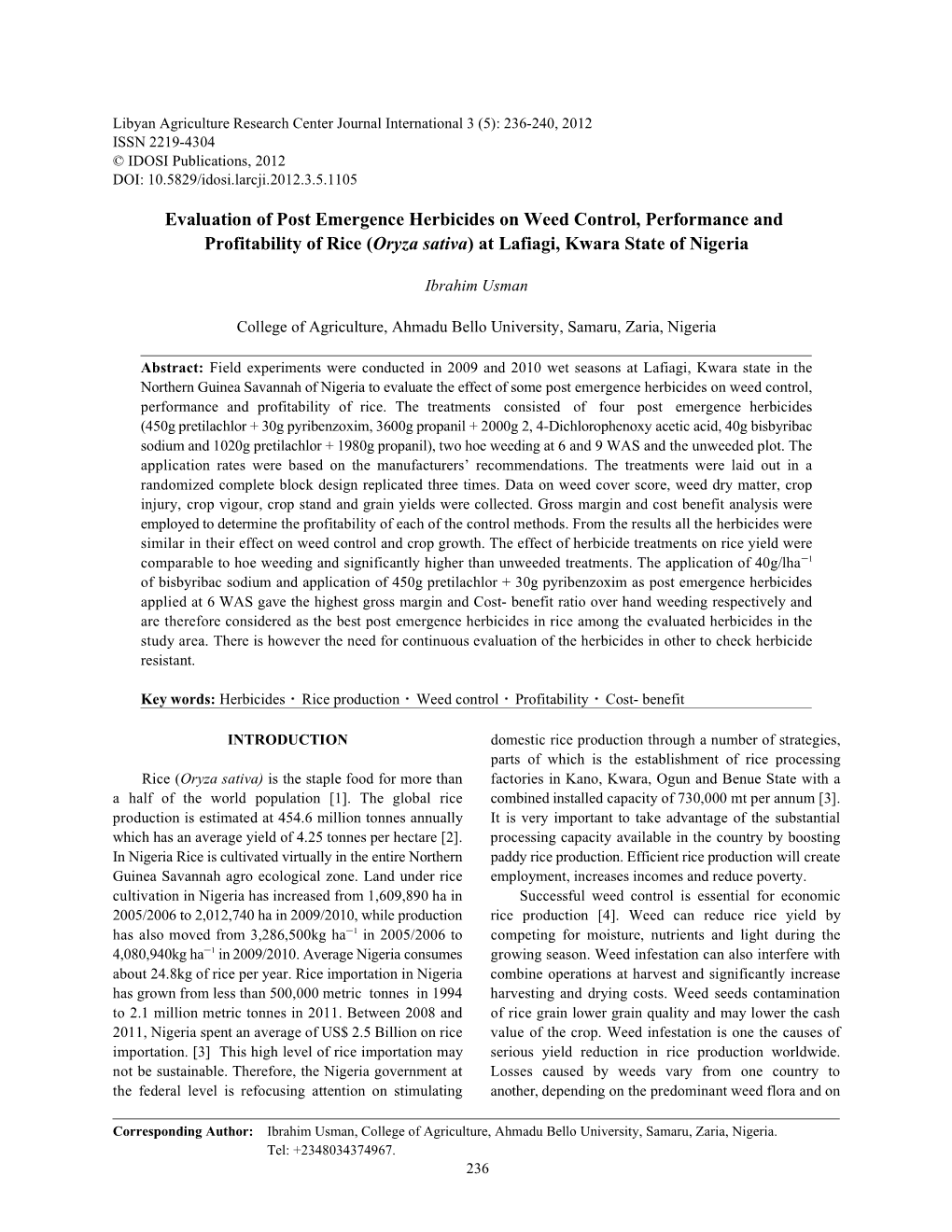 Evaluation of Post Emergence Herbicides on Weed Control, Performance and Profitability of Rice (Oryza Sativa) at Lafiagi, Kwara State of Nigeria