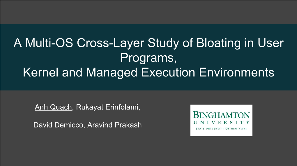 A Multi-OS Cross-Layer Study of Bloating in User Programs, Kernel and Managed Execution Environments