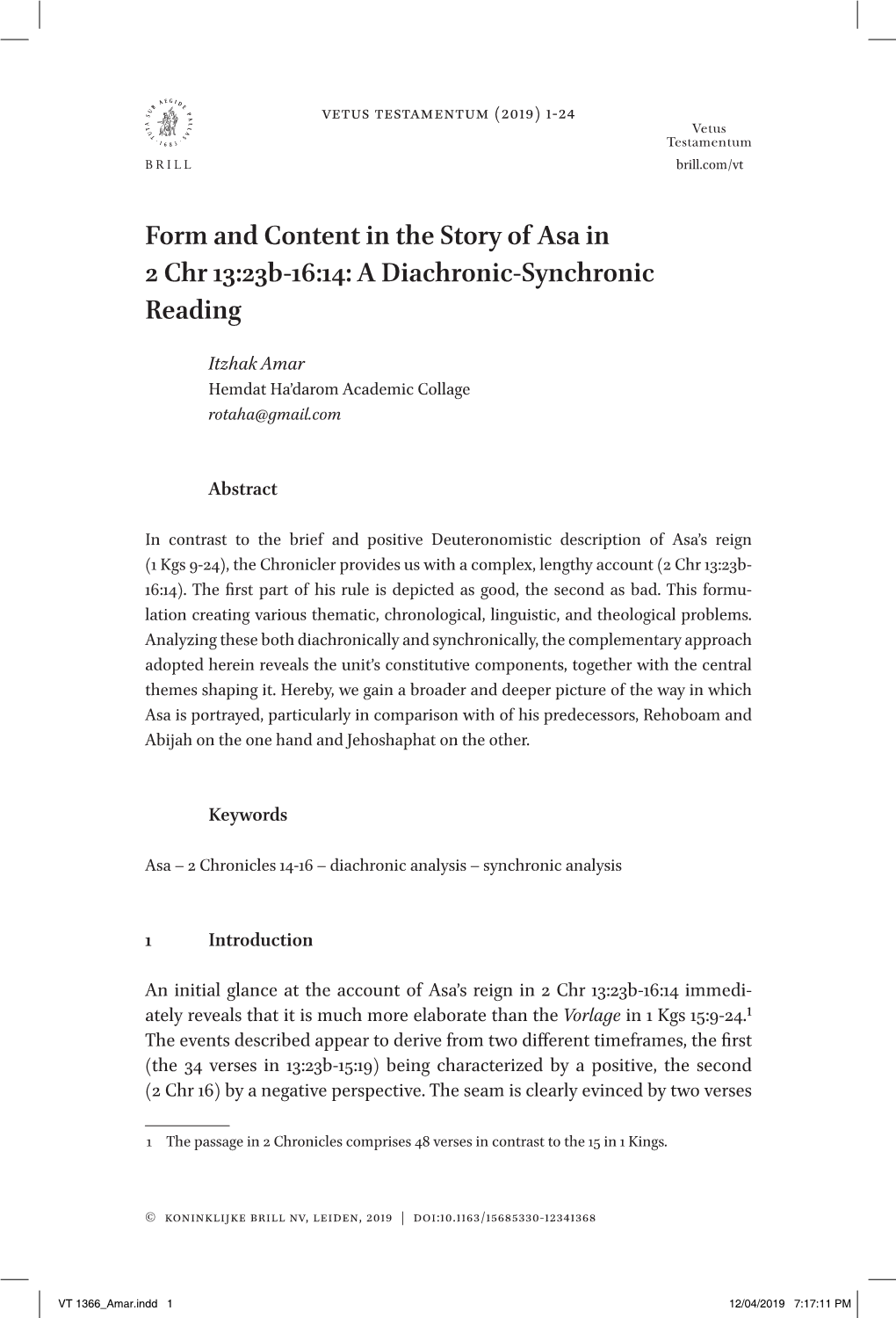 Form and Content in the Story of Asa in 2 Chr 13:23B-16:14: a Diachronic-Synchronic Reading