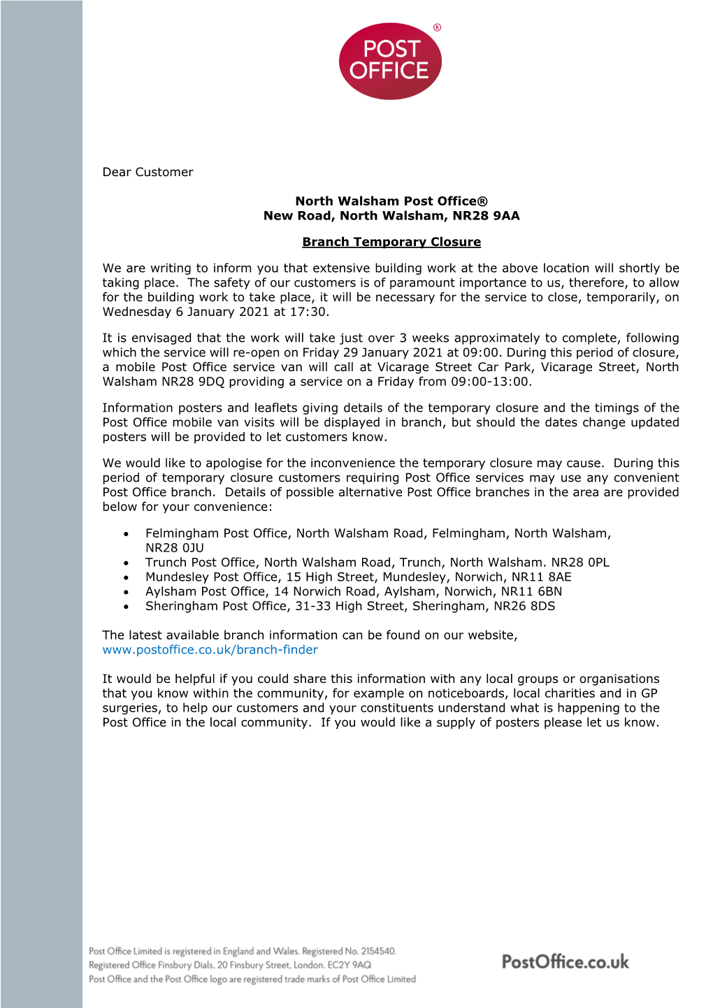 Dear Customer North Walsham Post Office® New Road, North Walsham, NR28 9AA Branch Temporary Closure We Are Writing to Inform Yo