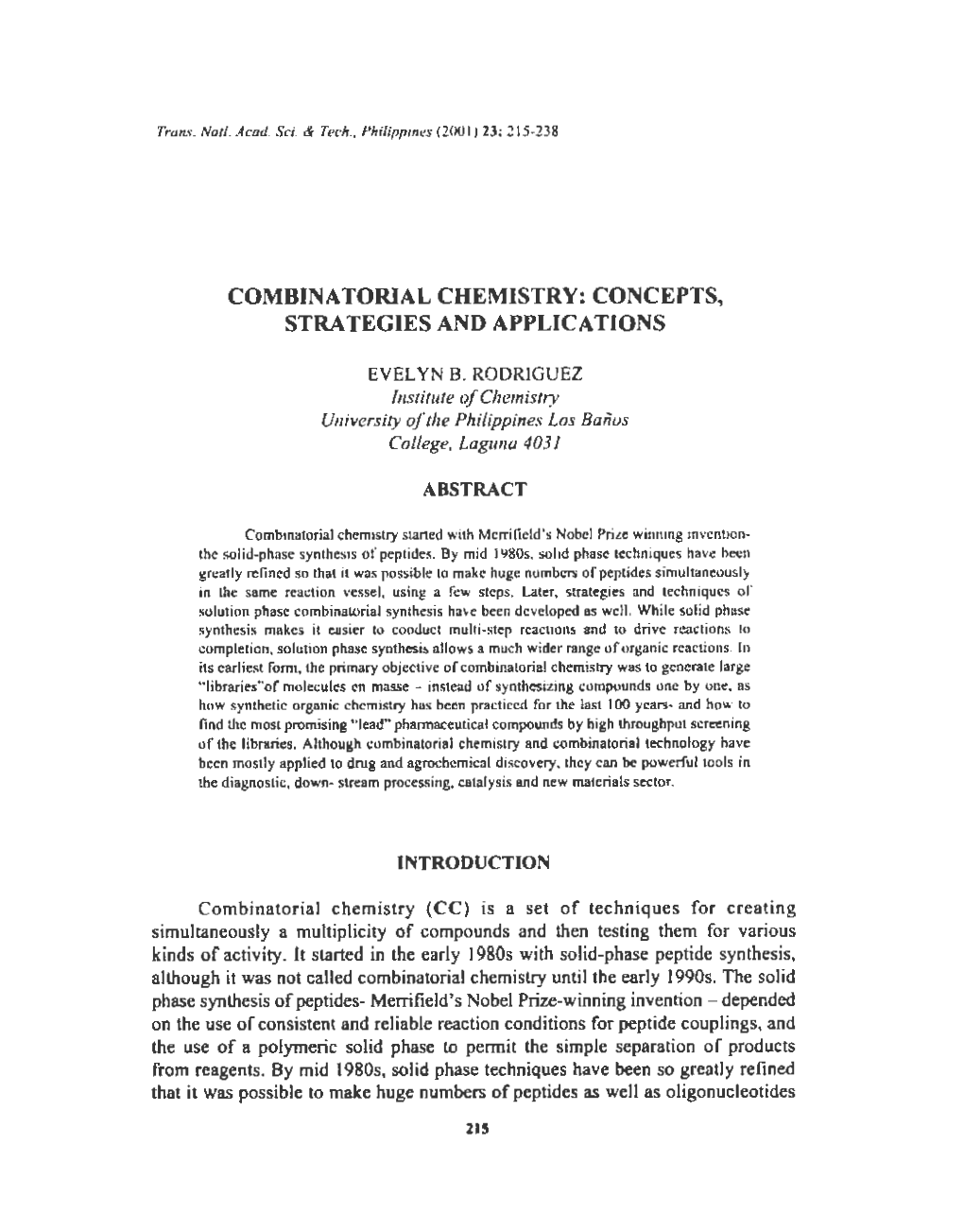 Combinatorial Chemistry: Concepts, Strategies and Applications