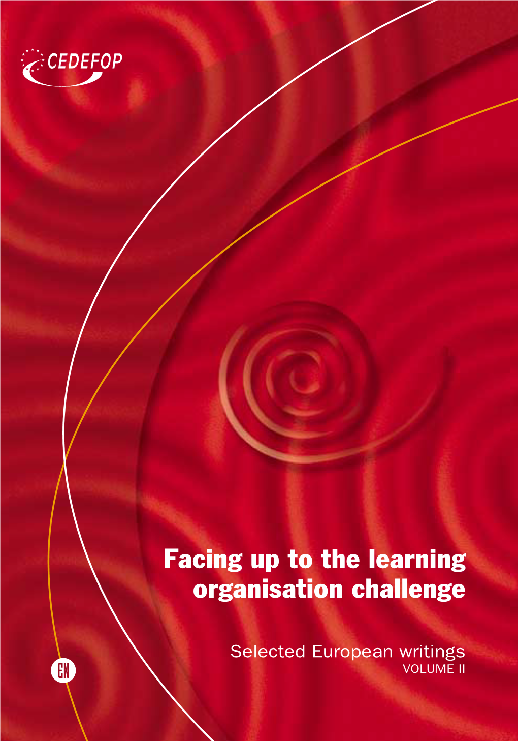 Facing up to the Learning Organisation Challenge