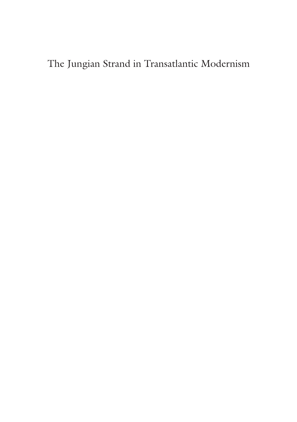 The Jungian Strand in Transatlantic Modernism