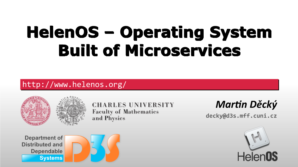 Helenoshelenos –– Operatingoperating Systemsystem Builtbuilt Ofof Microservicesmicroservices