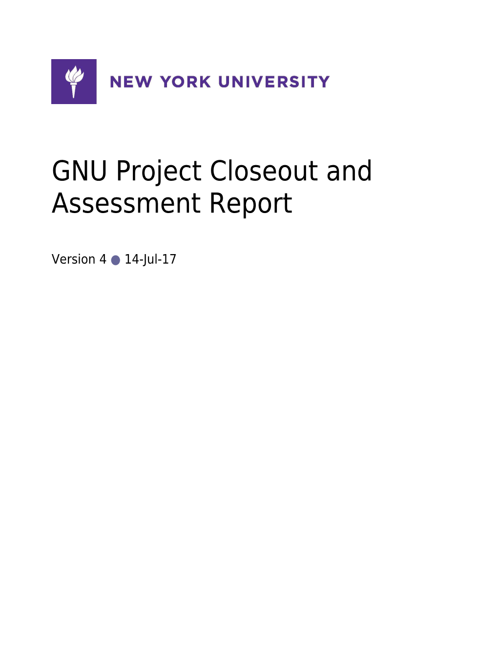 Project Closeout Report - GNU Project Closeout And Assessment Report