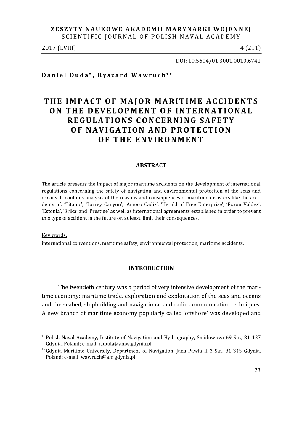 The Impact of Major Maritime Accidents on the Development O F International Regulations Concerni Ng Safe Ty of Navigation and Pr Ote Ction of the Environment