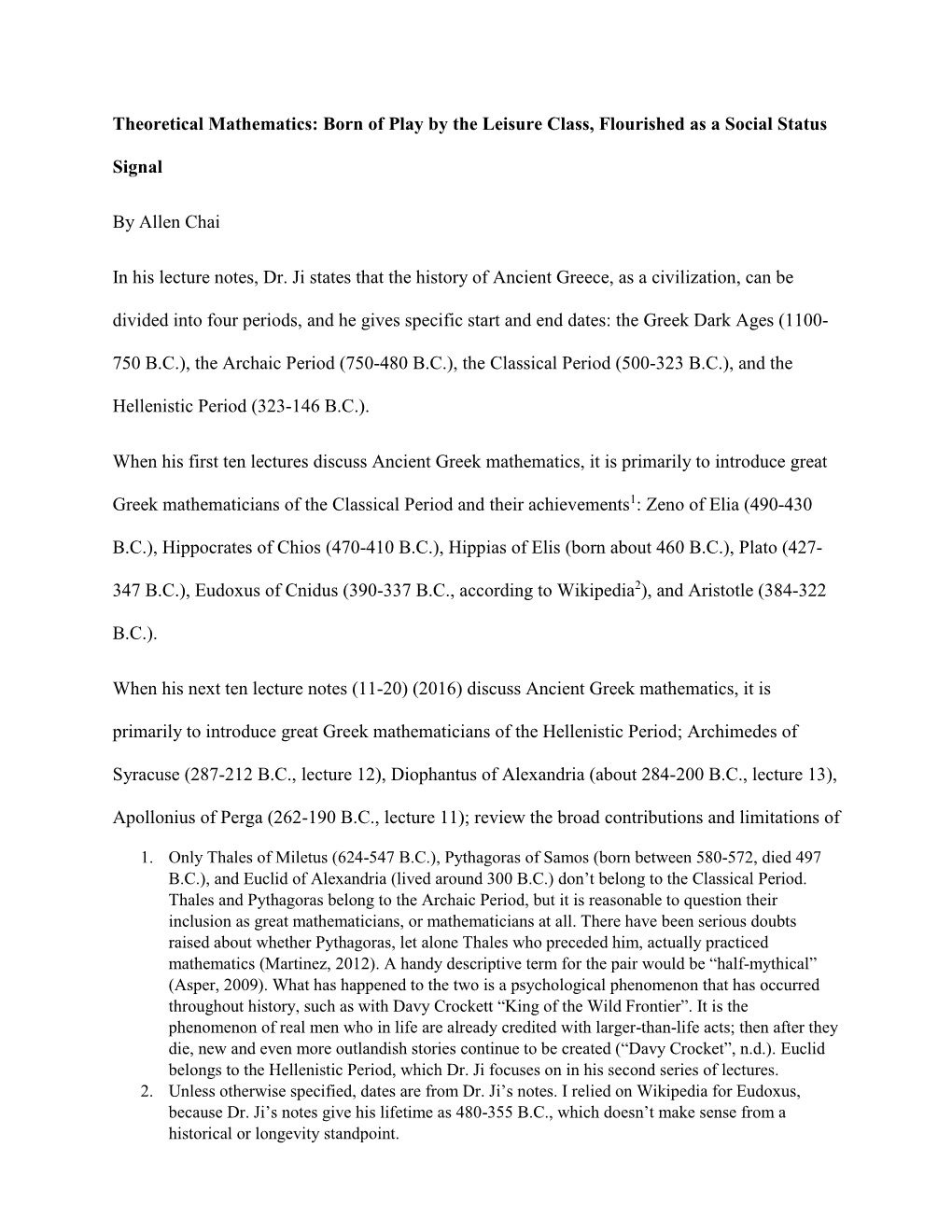 Theoretical Mathematics: Born of Play by the Leisure Class, Flourished As a Social Status Signal by Allen Chai in His Lecture No