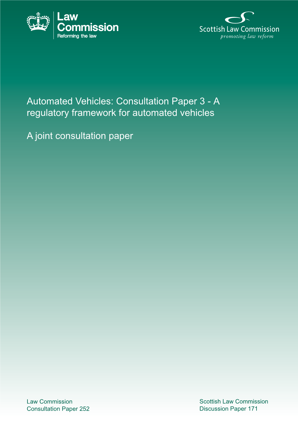 Automated Vehicles: Consultation Paper 3 - a Regulatory Framework for Automated Vehicles