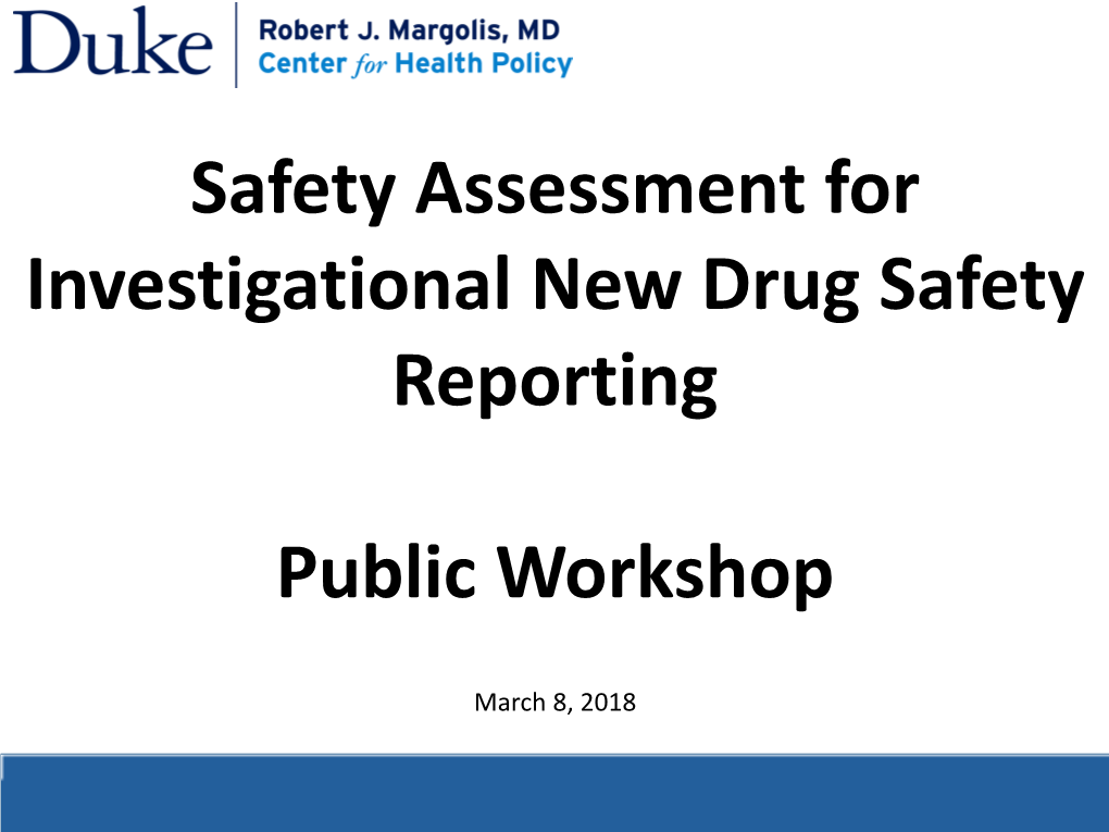 Safety Assessment for Investigational New Drug Safety Reporting