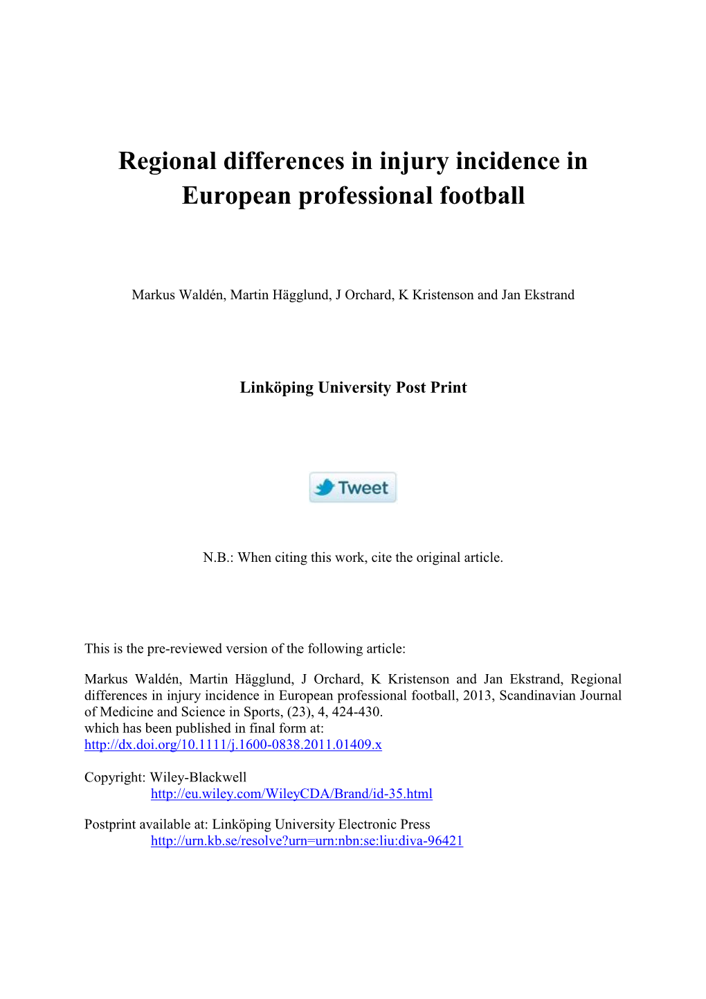 Regional Differences in Injury Incidence in European Professional Football