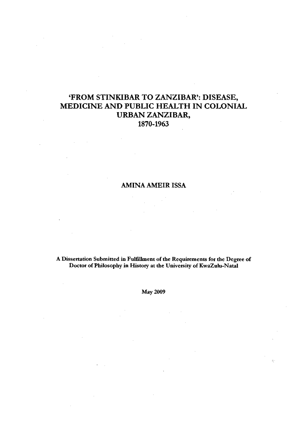 'From Stinkibar to Zanzibar': Disease, Medicine and Public Health in Colonial Urban Zanzibar, 1870-1963