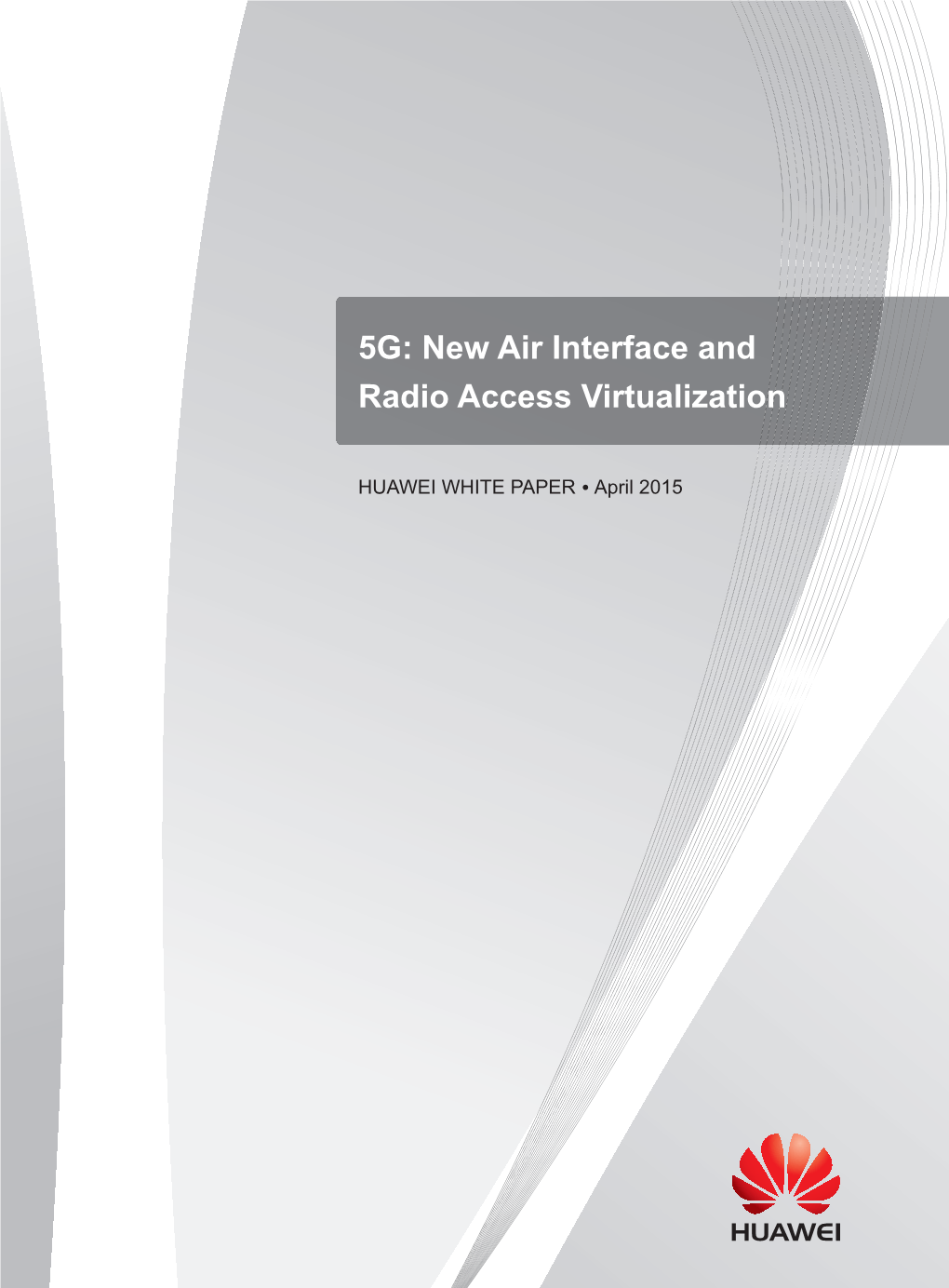 5G: New Air Interface and Radio Access Virtualization