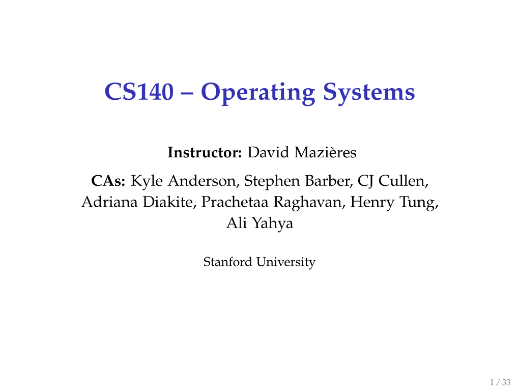CS140 – Operating Systems
