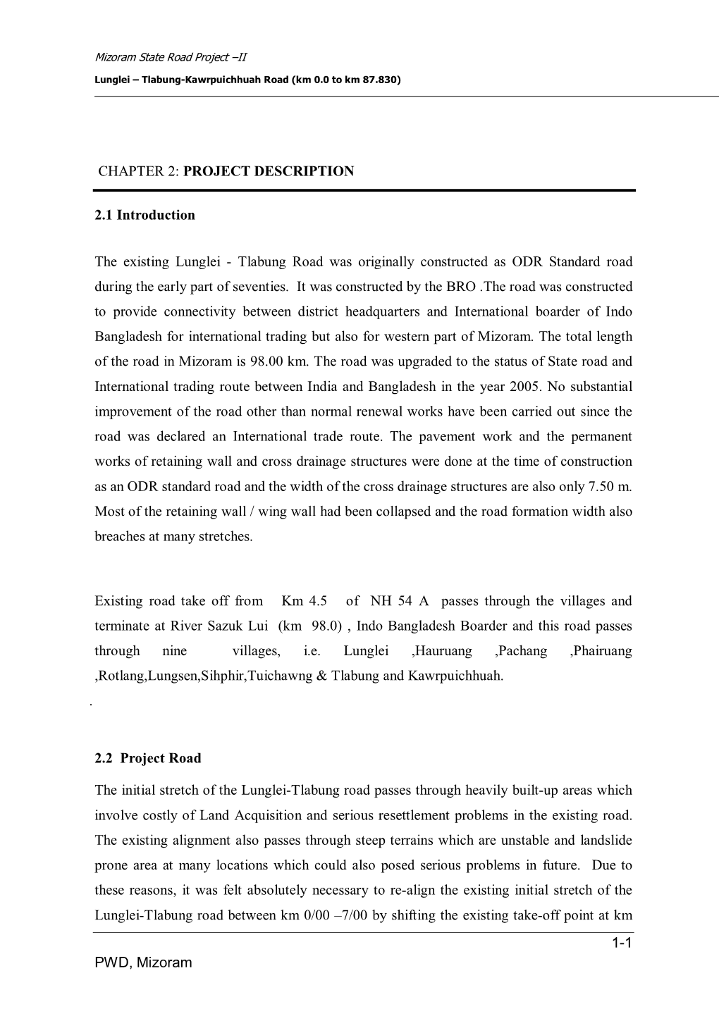 1-1 PWD, Mizoram CHAPTER 2: PROJECT DESCRIPTION 2.1 Introduction the Existing Lunglei