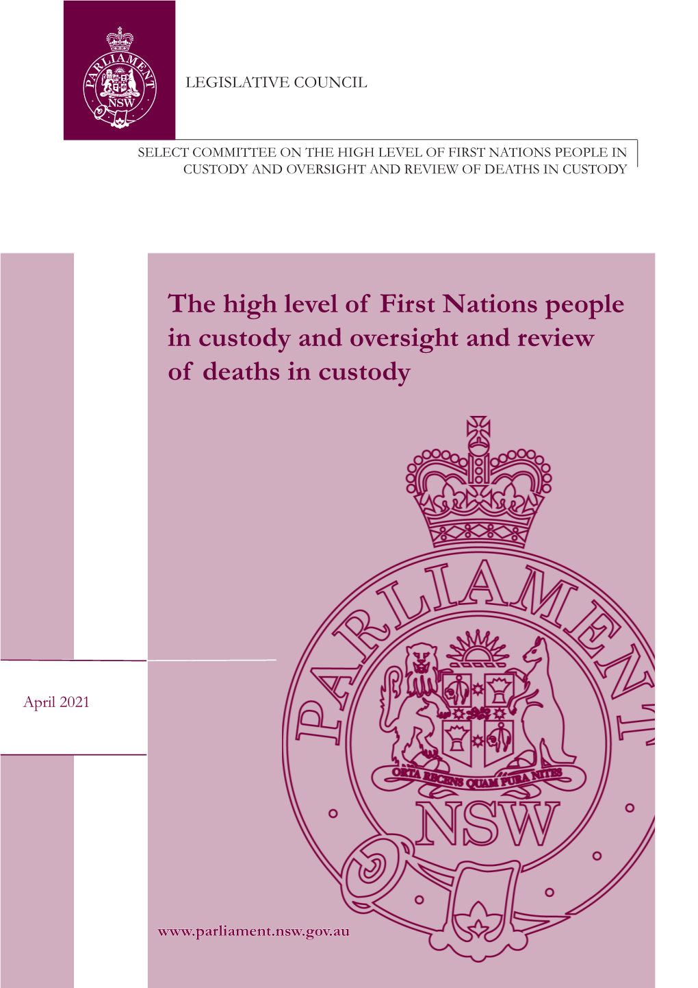 First Nations People in Custody and Oversight and Review of Deaths in Custody