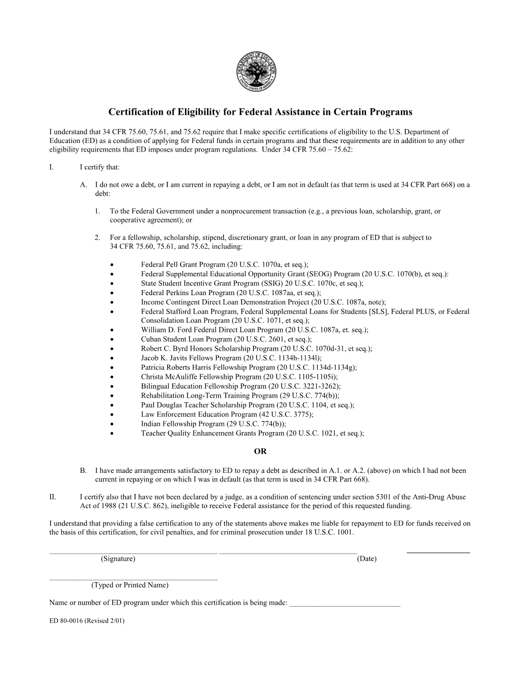 Certification of Eligibility for Federal Assistance in Certain Programs