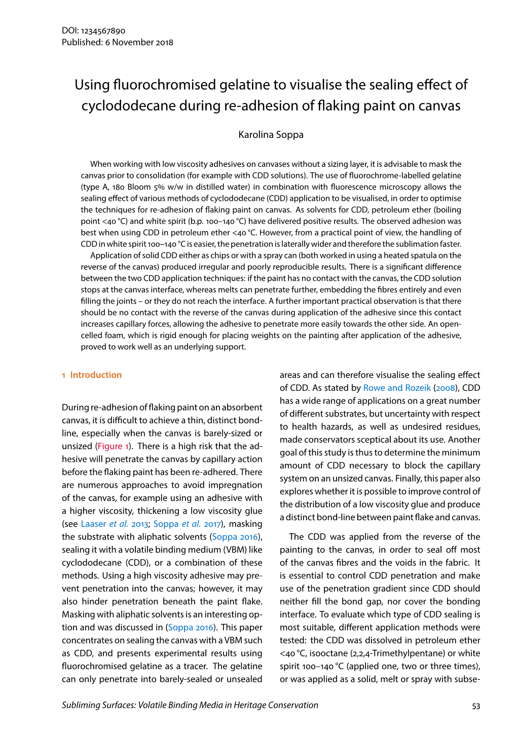 Using Fluorochromised Gelatine to Visualise the Sealing E Ect Of