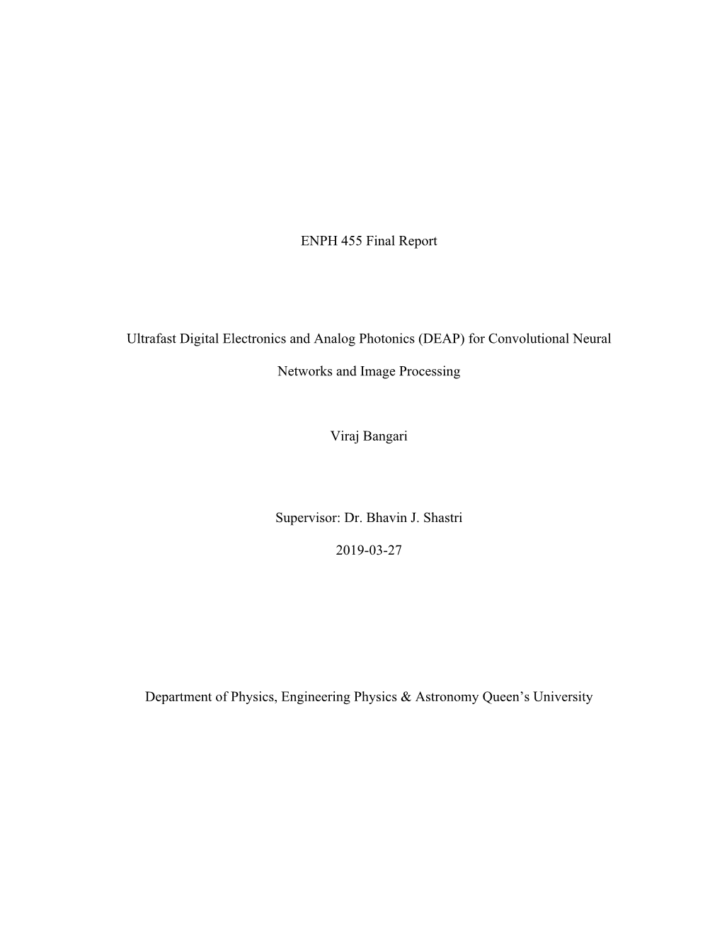 ENPH 455 Final Report Ultrafast Digital Electronics and Analog Photonics (DEAP) for Convolutional Neural Networks and Image Proc