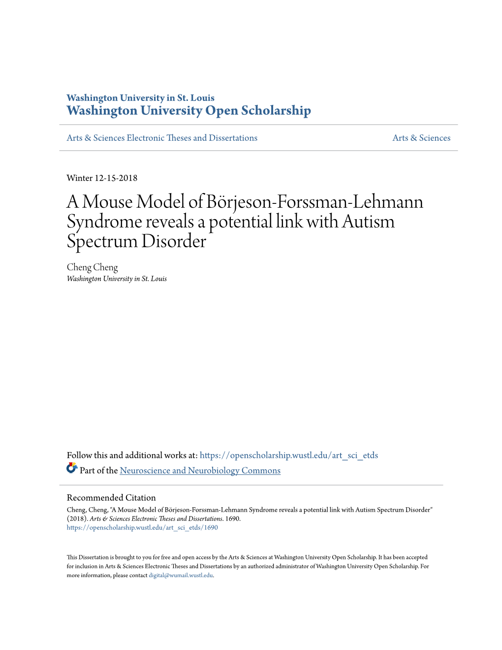 A Mouse Model of Börjeson-Forssman-Lehmann Syndrome Reveals a Potential Link with Autism Spectrum Disorder Cheng Cheng Washington University in St