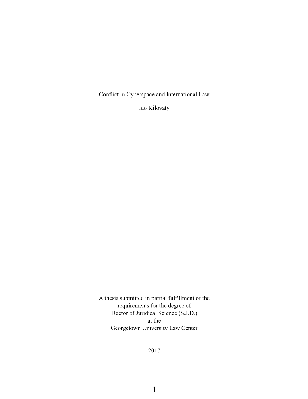 Conflict in Cyberspace and International Law Ido Kilovaty a Thesis Submitted in Partial Fulfillment of the Requirements For