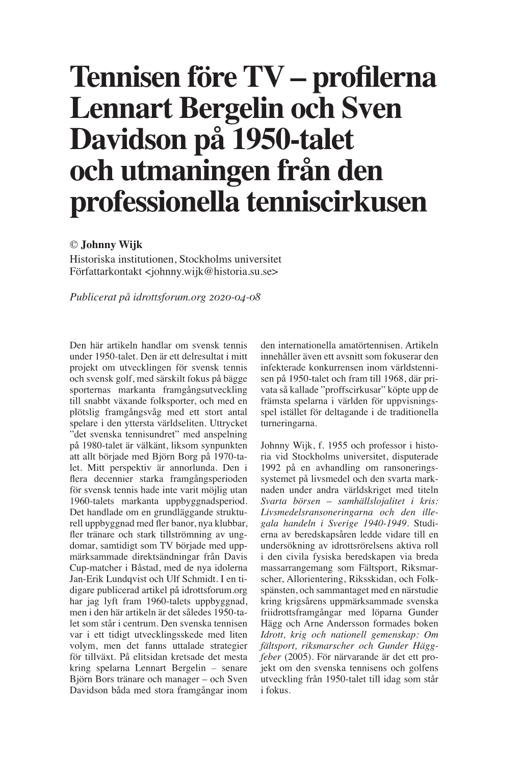 Profilerna Lennart Bergelin Och Sven Davidson På 1950-Talet Och Utmaningen Från Den Professionella Tenniscirkusen