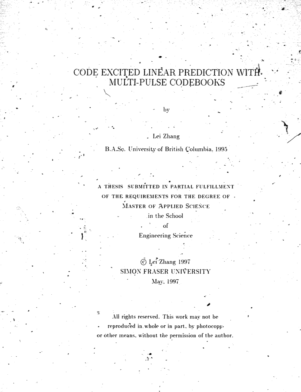 Code Excited Linear Prediction with Multi-Pulse Codebooks