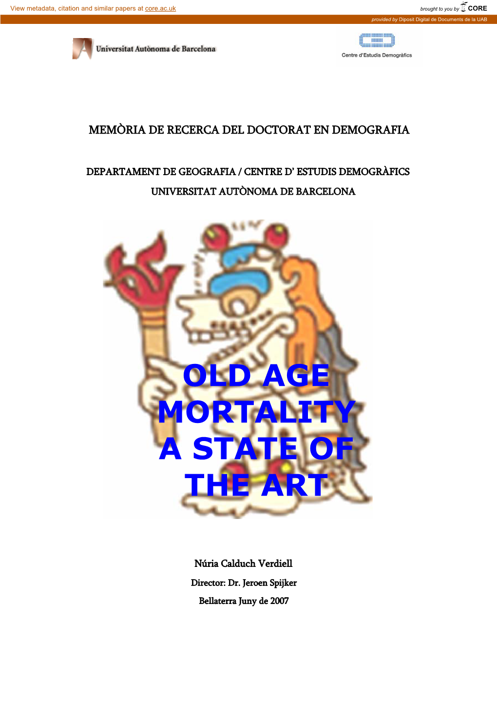 Old Age Mortality a State of the Art