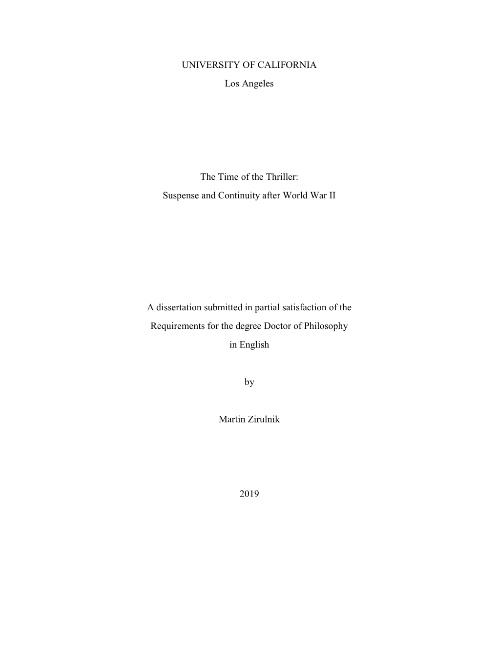 UNIVERSITY of CALIFORNIA Los Angeles the Time of the Thriller: Suspense and Continuity After World War II a Dissertation Submitt