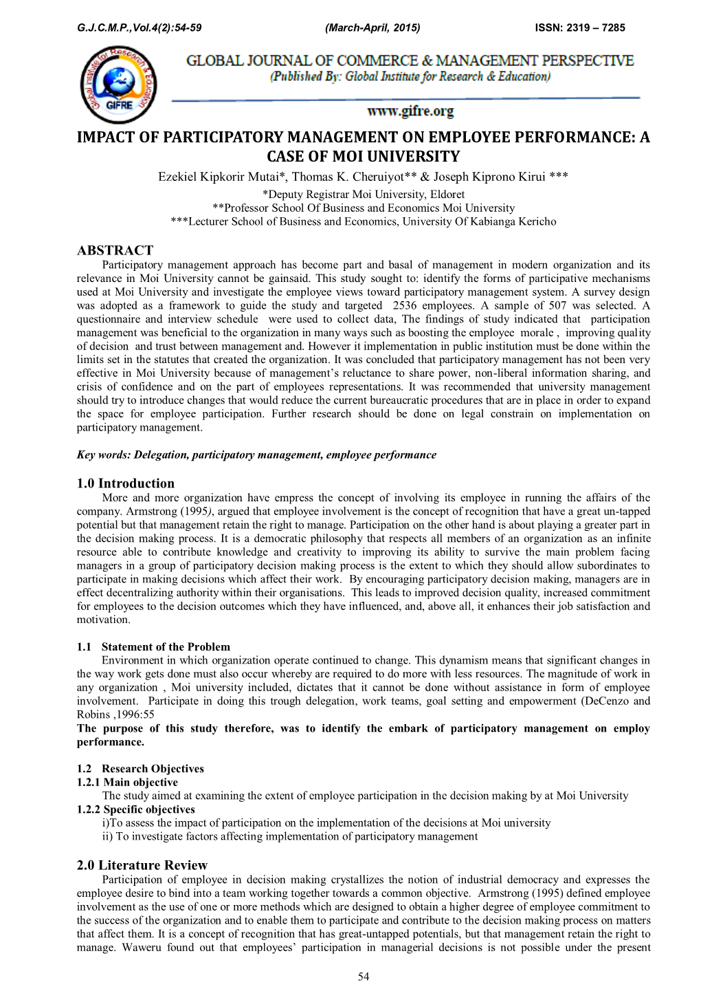 IMPACT of PARTICIPATORY MANAGEMENT on EMPLOYEE PERFORMANCE: a CASE of MOI UNIVERSITY Ezekiel Kipkorir Mutai*, Thomas K