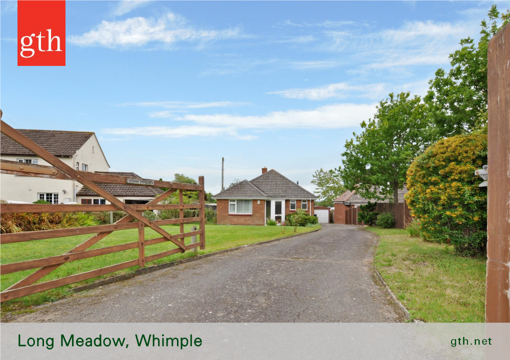 Long Meadow, Whimple Long Meadow, Hand and Pen Lane, Whimple, Exeter, Devon, EX5 2PX Honiton 8.6 Miles Exeter 11.3 Miles